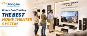 Where Can You Buy the Best Home Theater System?